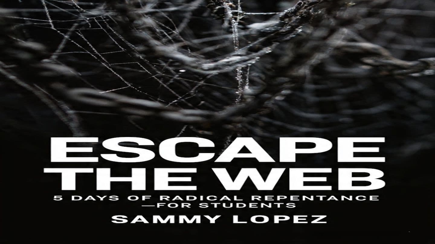 Escape the Web: 5 Days of Radical Repentance