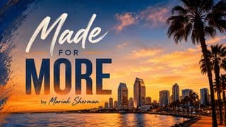 Made for More