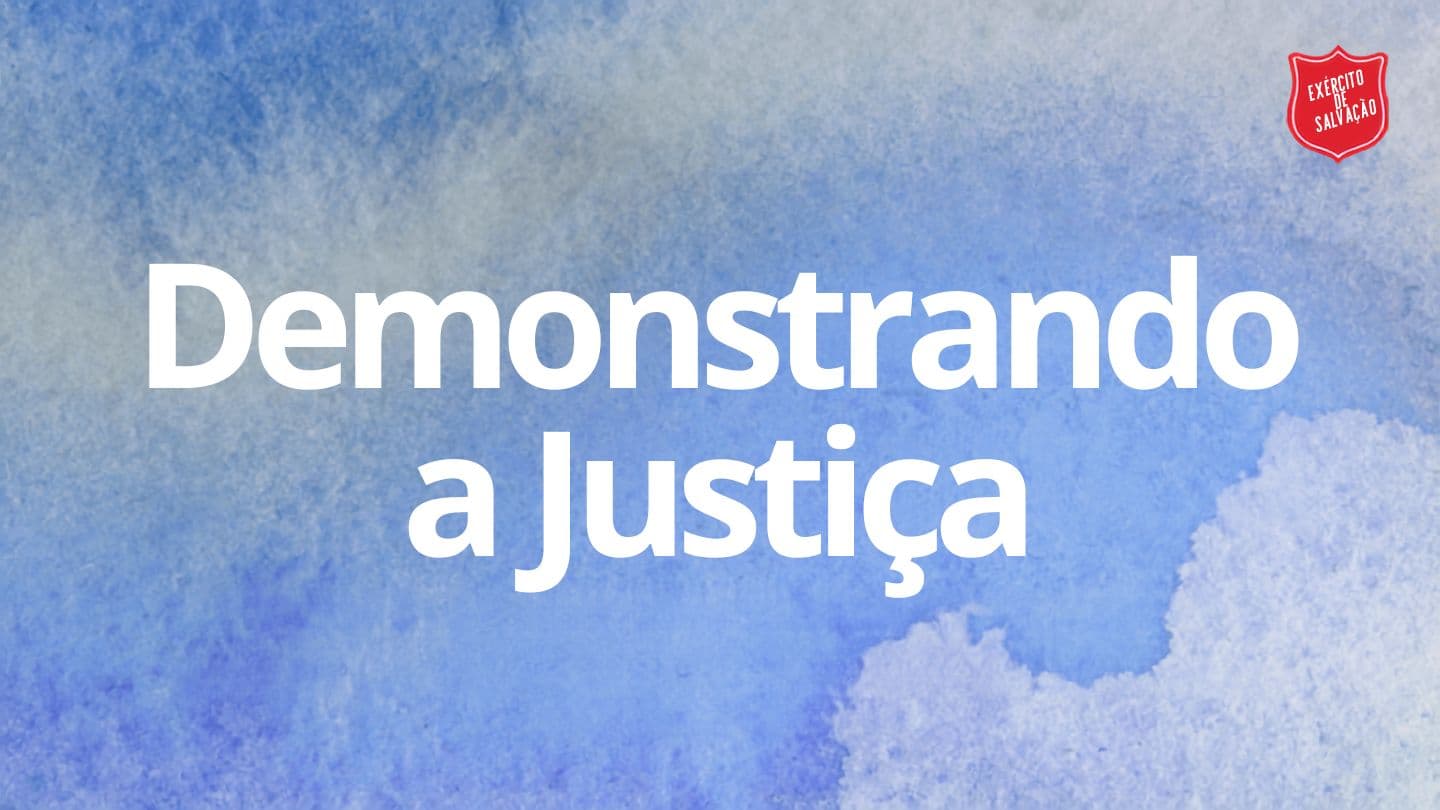 Demonstrando a Justiça Joshua 2:10 New Living Translation