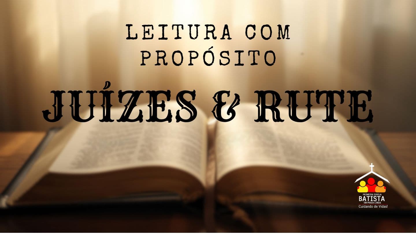 Leitura com Propósito - Juízes e Rute