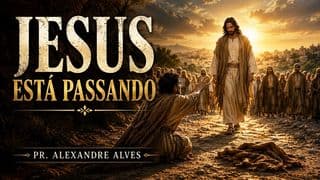 Jesus está passando
