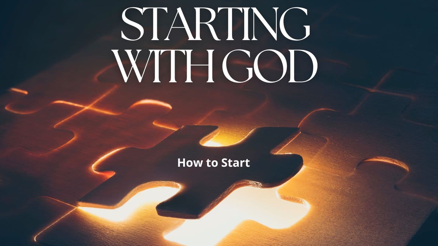 Starting With God 5 - How to Start Mark 7:36 New English Translation