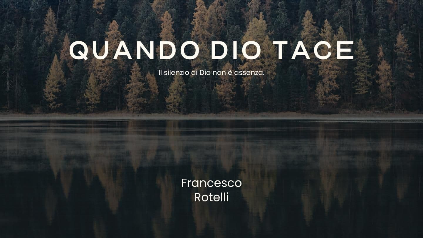 QUANDO DIO TACE