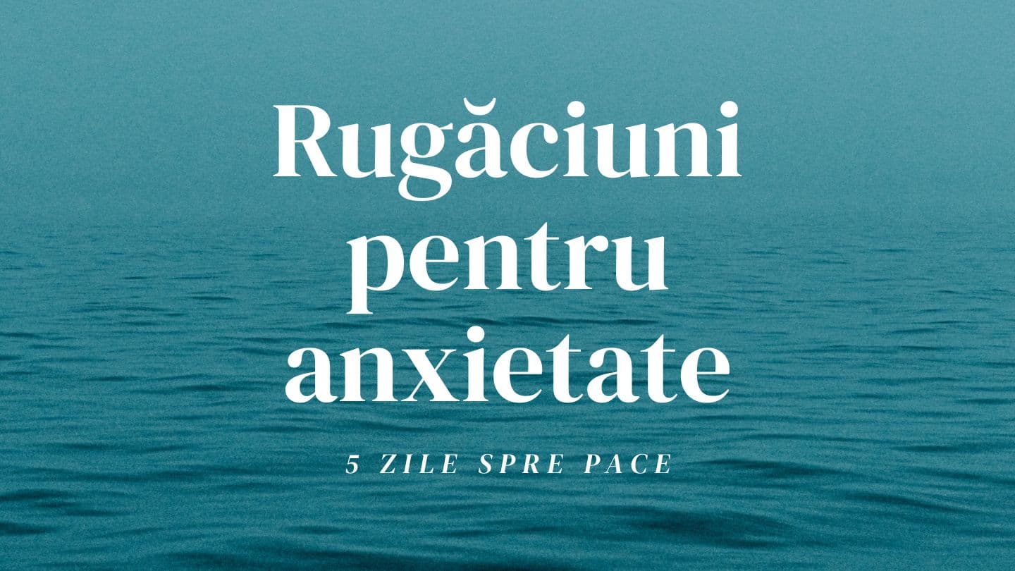 Rugăciuni pentru anxietate Psalmii 62:5 Traducere Literală Cornilescu 1931