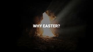 Why Easter?