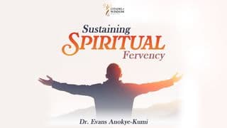 SUSTAINING SPIRITUAL FERVENCY