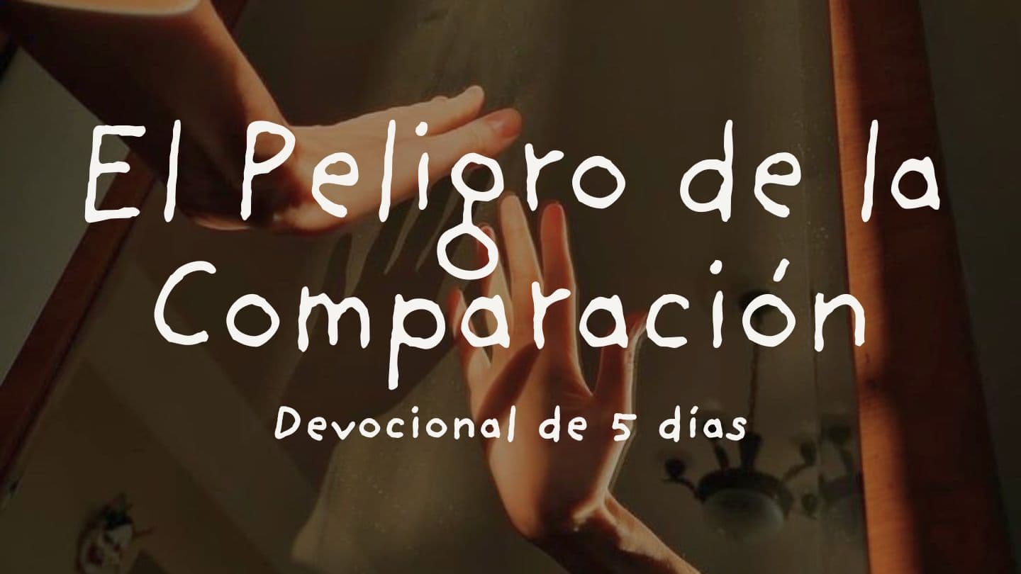 El Peligro de la Comparación