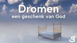 Dromen, een geschenk van God