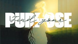 Find Your Purpose