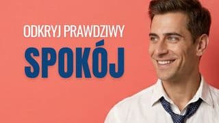Odkryj prawdziwy spokój