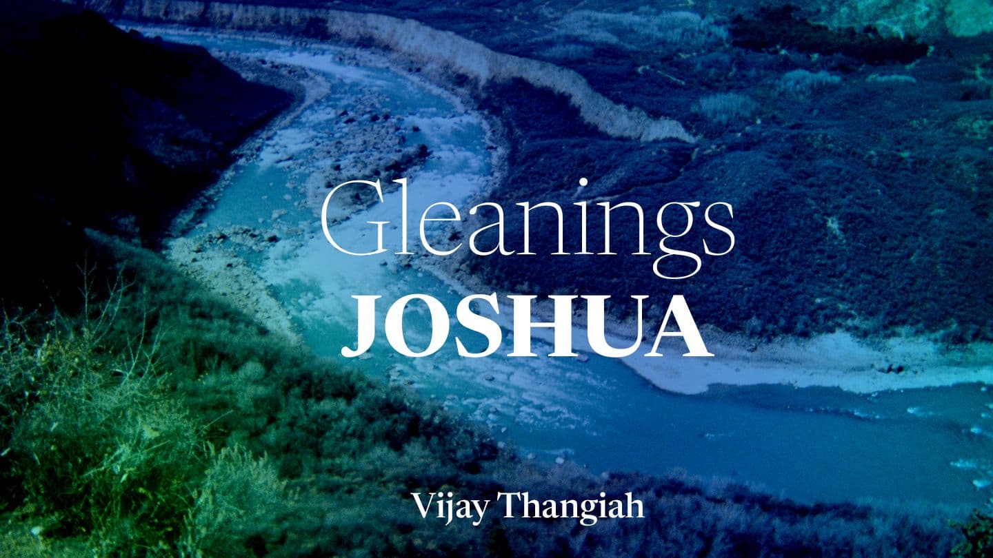 GLEANINGS -Joshua