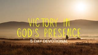 Victory in God's Presence
