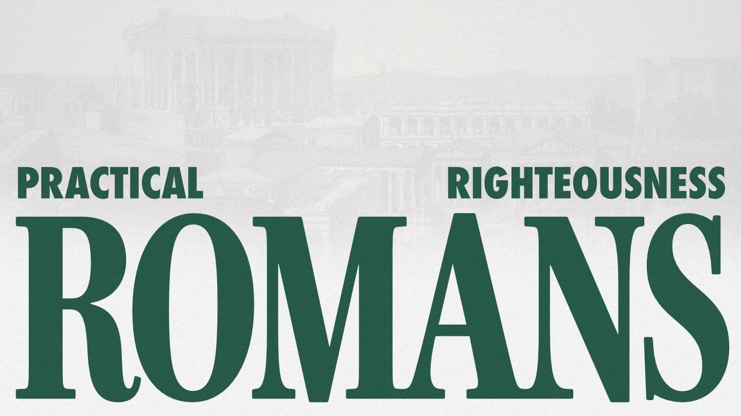 Romans: Practical Righteousness Loma 11:5-6 Yaka NT