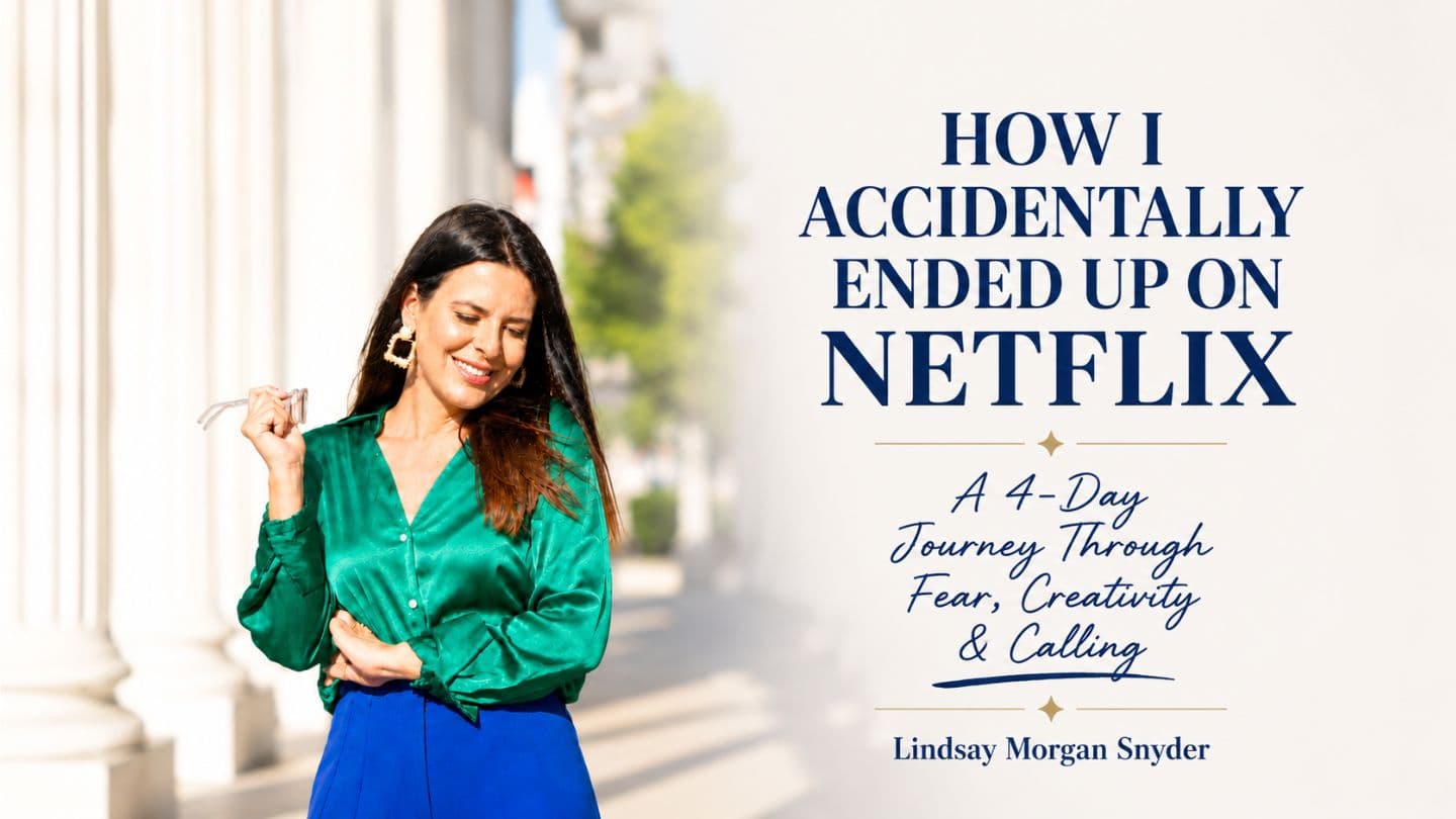How I Accidentally Ended Up on Netflix, a 4-Day Journey Through Fear, Creativity & Calling