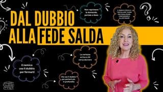 Dal dubbio alla fede salda