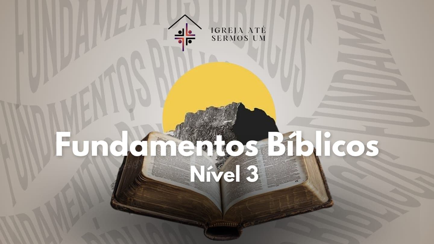 Fundamentos Bíblicos - Nível 3