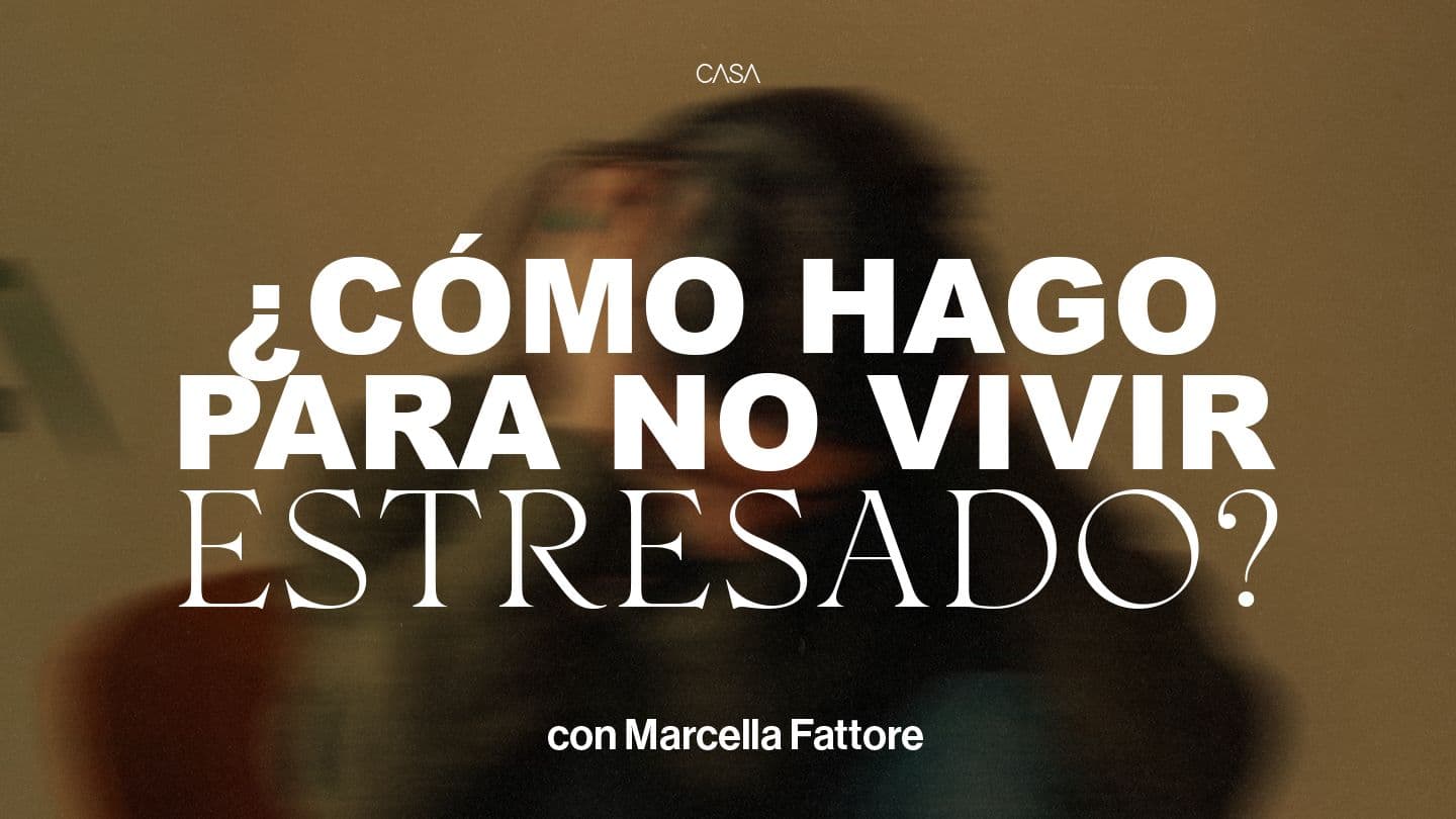 ¿Cómo Hago Para No Vivir Estresado?