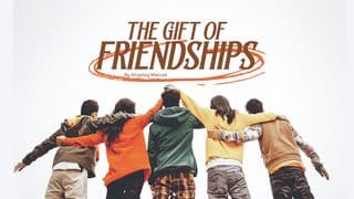 THE GIFT of FRIENDSHIPS