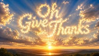 Oh Give Thanks!