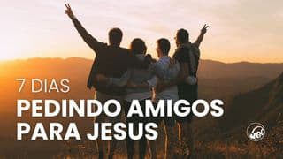 Pedindo Amigos para Jesus