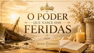 O Poder Que Nasce Das Feridas