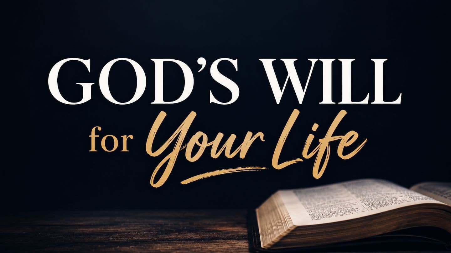 God's Will for Your Life