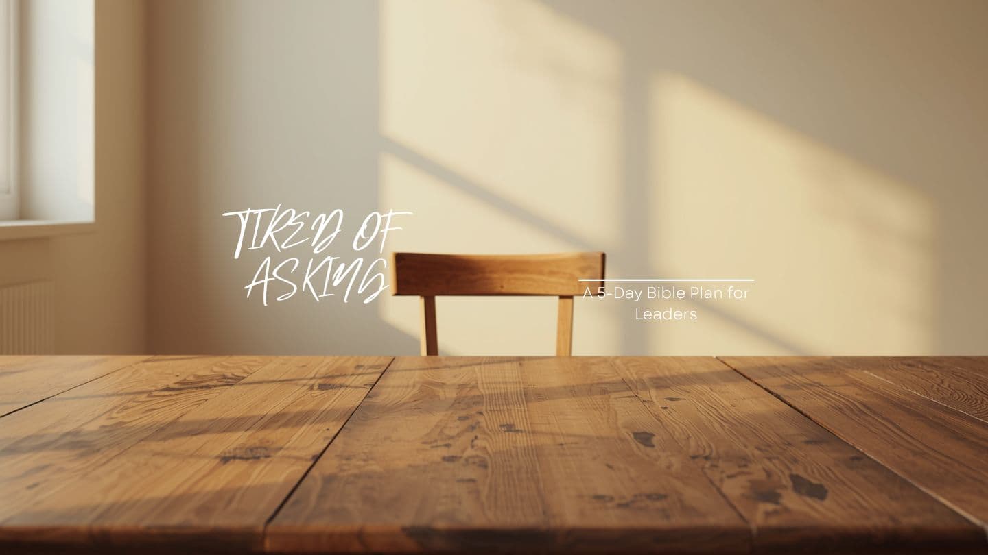 What to Do When You're Tired of Asking