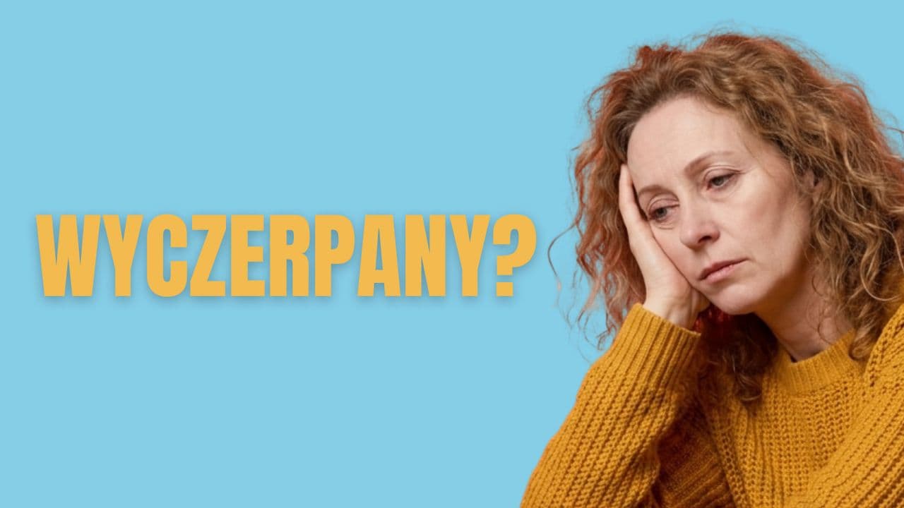 Wyczerpany?