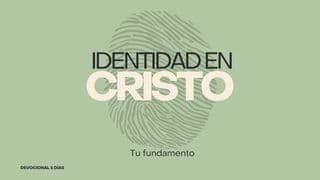Identidad en Cristo: Tu Fundamento
