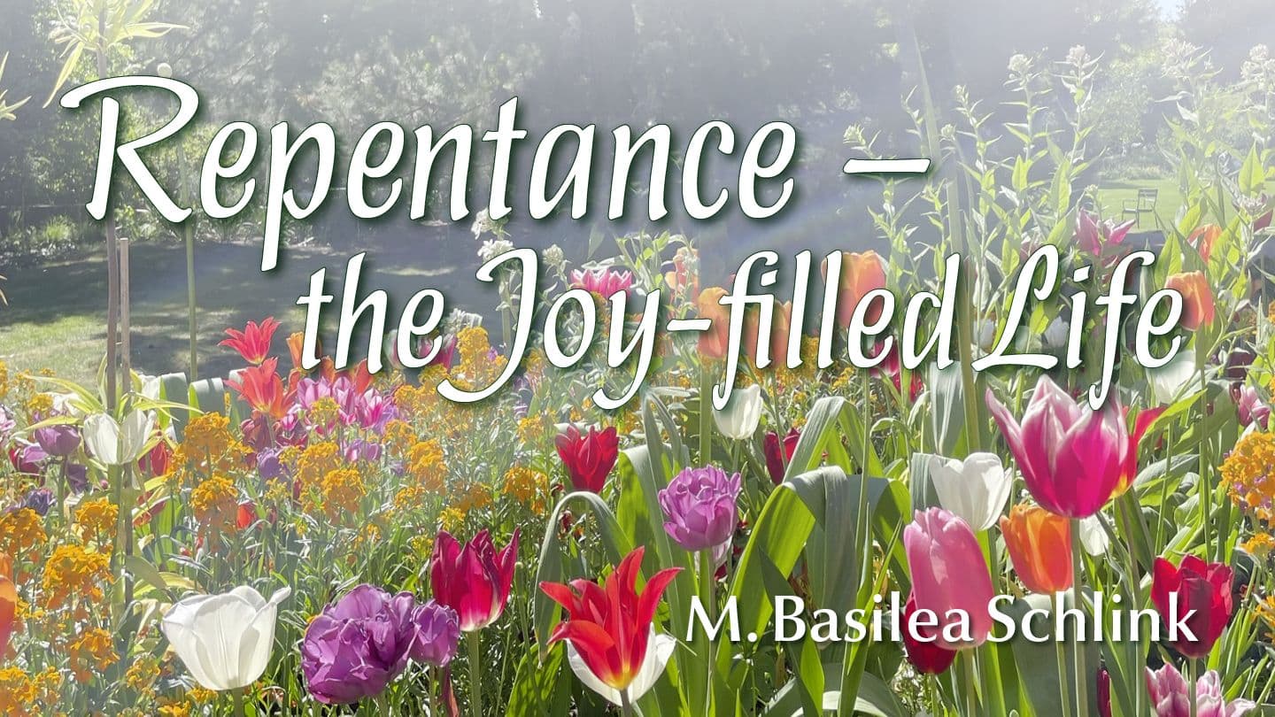 Repentance – the Joy-Filled Life