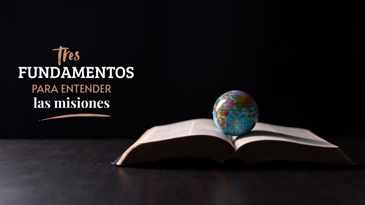 Tres Fundamentos Para Entender Las Misiones Salmos 67:4 Biblia Reina Valera 1909