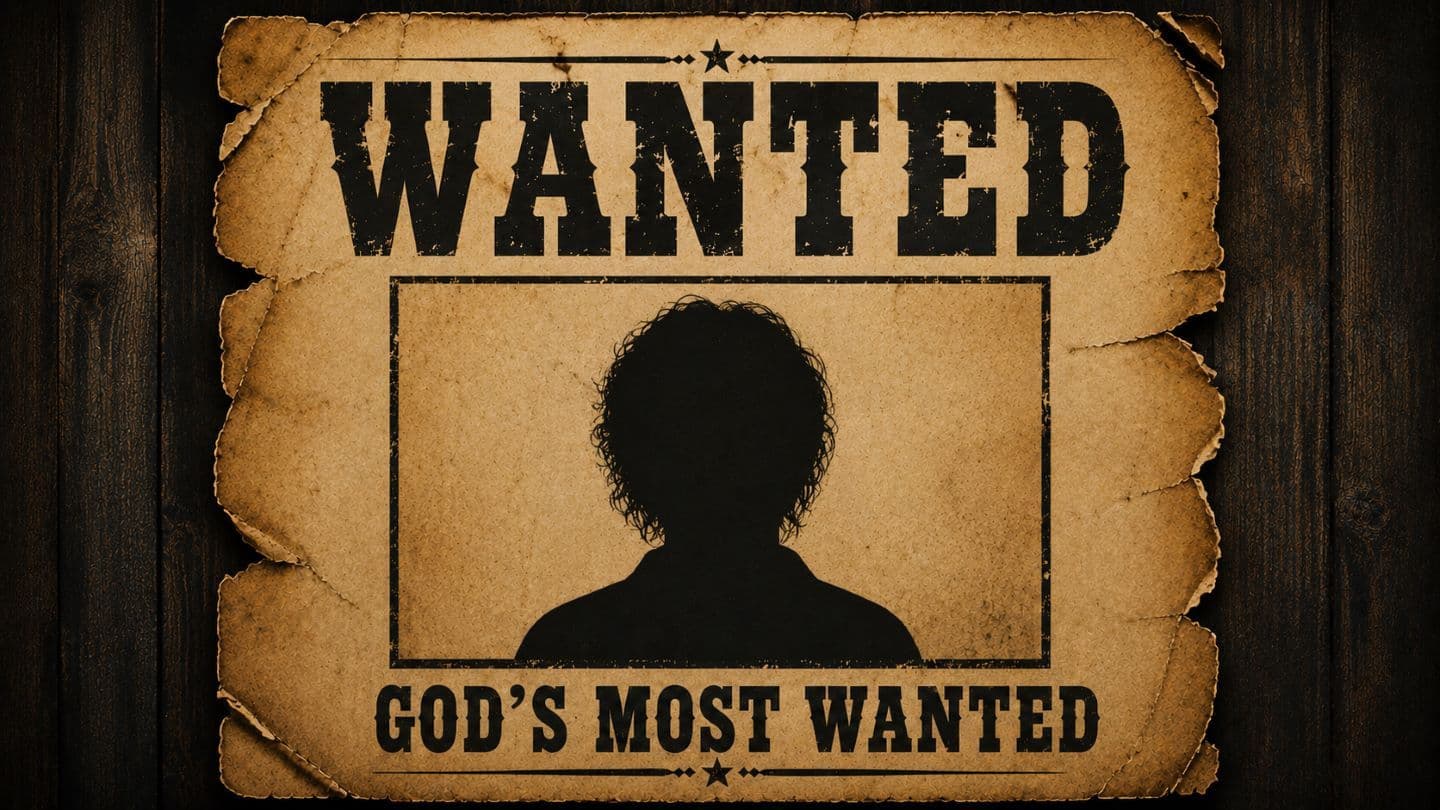 WANTED - God's Most Wanted