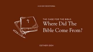 Where Did the Bible Come From? 