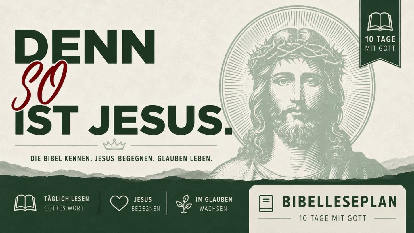 Denn SO ist Jesus - Jesus in 10 Tagen besser kennenlernen Tiitus 3:4-7 Alkawal Kesal