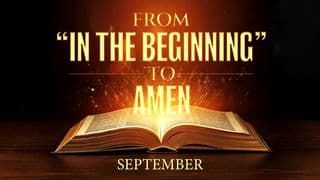 From in the Beginning to Amen: September