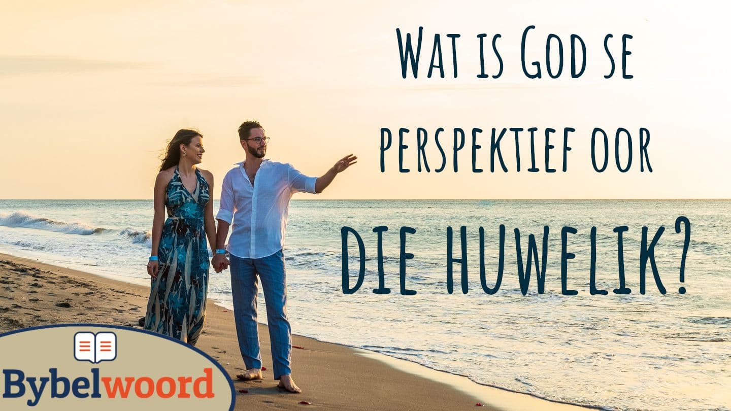 Wat is God se perspektief oor die huwelik? 2 Kolini 6:14 Ata New Testament