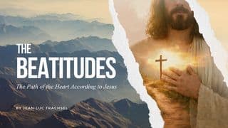 The Beatitudes: The Path of the Heart According to Jesus - Jean-Luc Trachsel