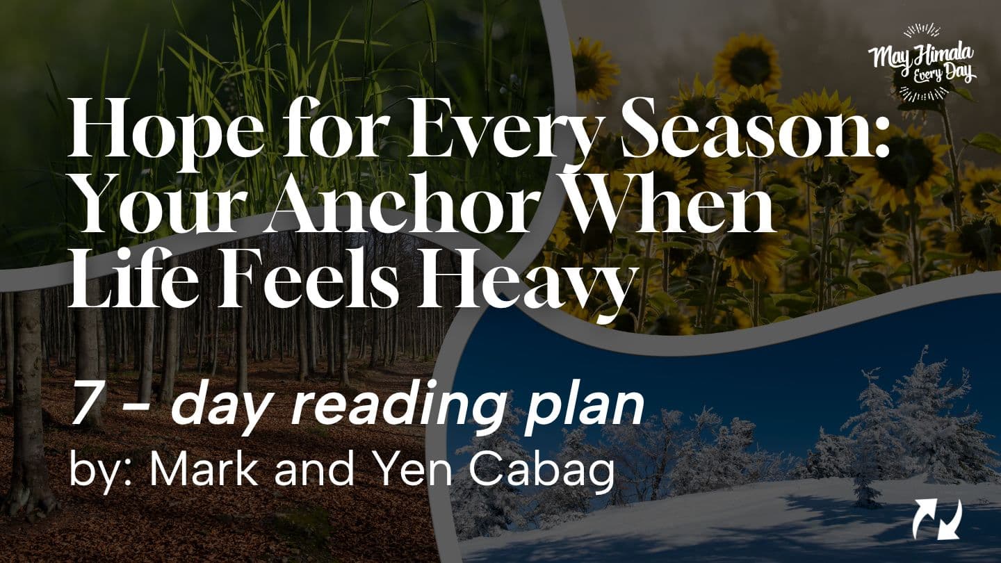 Hope for Every Season: Your Anchor When Life Feels Heavy MGA KAWIKAAN 18:10 Ang Biblia (1905/1982)