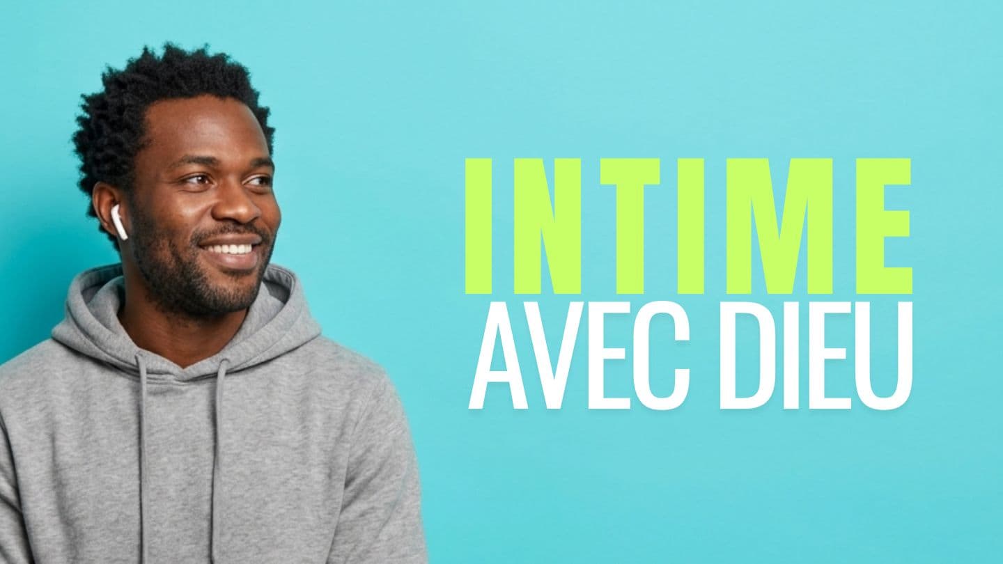 Intime avec Dieu