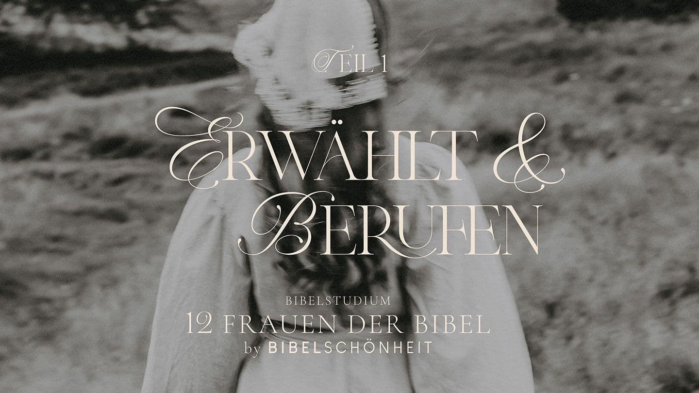 Erwählt und berufen – 12 Frauen der Bibel Teil 1 1. Mose 17:17 Die Bibel (Schlachter 2000)