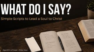 WHAT DO I SAY? Simple Scripts to Lead a Soul to Christ