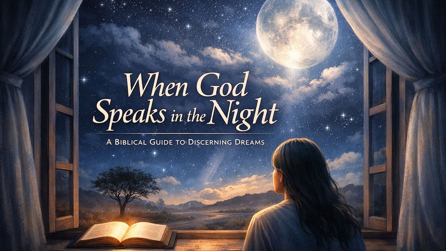 When God Speaks in the Night: A Biblical Guide to Discerning Dreams
