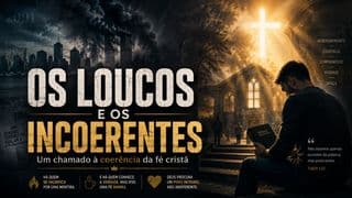 Os Loucos E Os Incoerentes