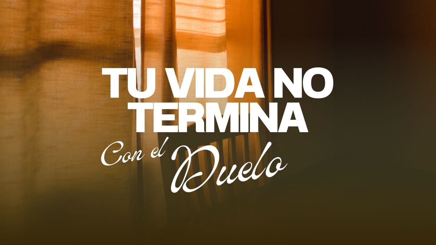 TU VIDA NO TERMINA CON EL DUELO Job 19:25 Bibel 2000