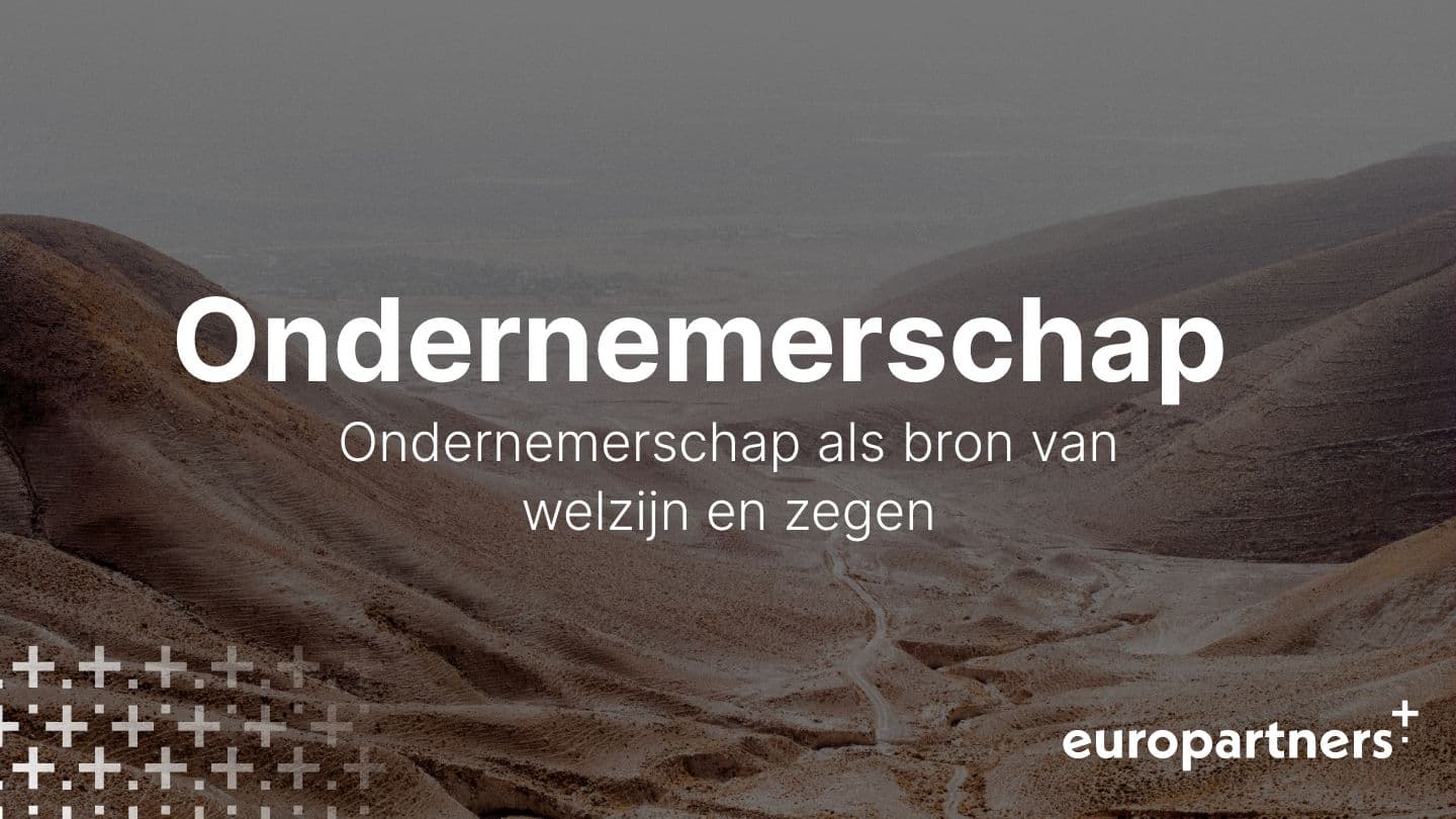 Ondernemerschap: een bron van welzijn en zegen JESAJA 65:20 De VensterBijbel