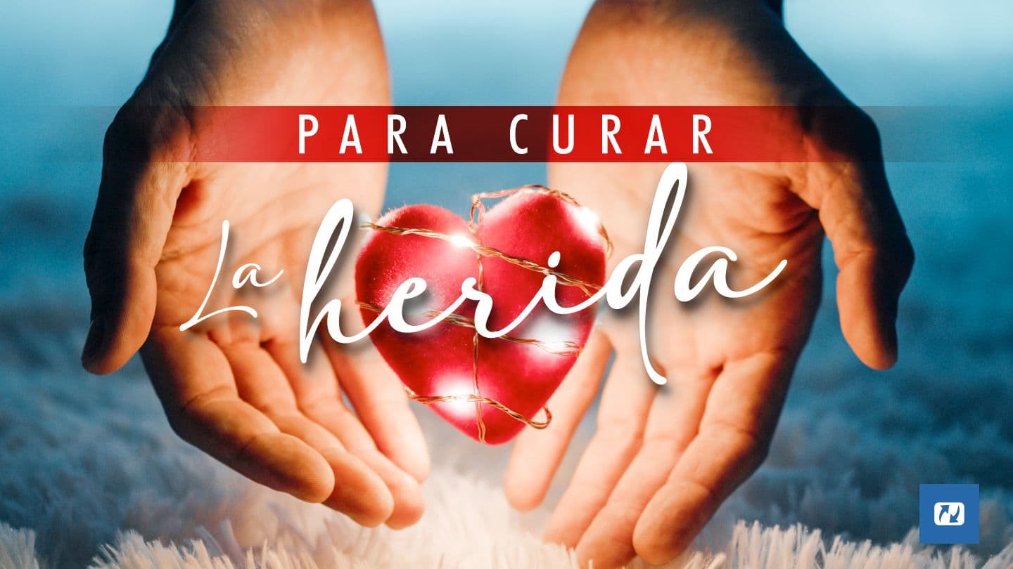Para Curar La Herida