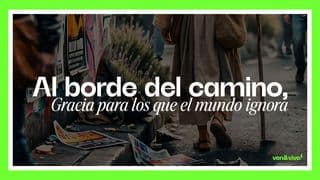 Al Borde Del Camino, Jesús Se Detuvo