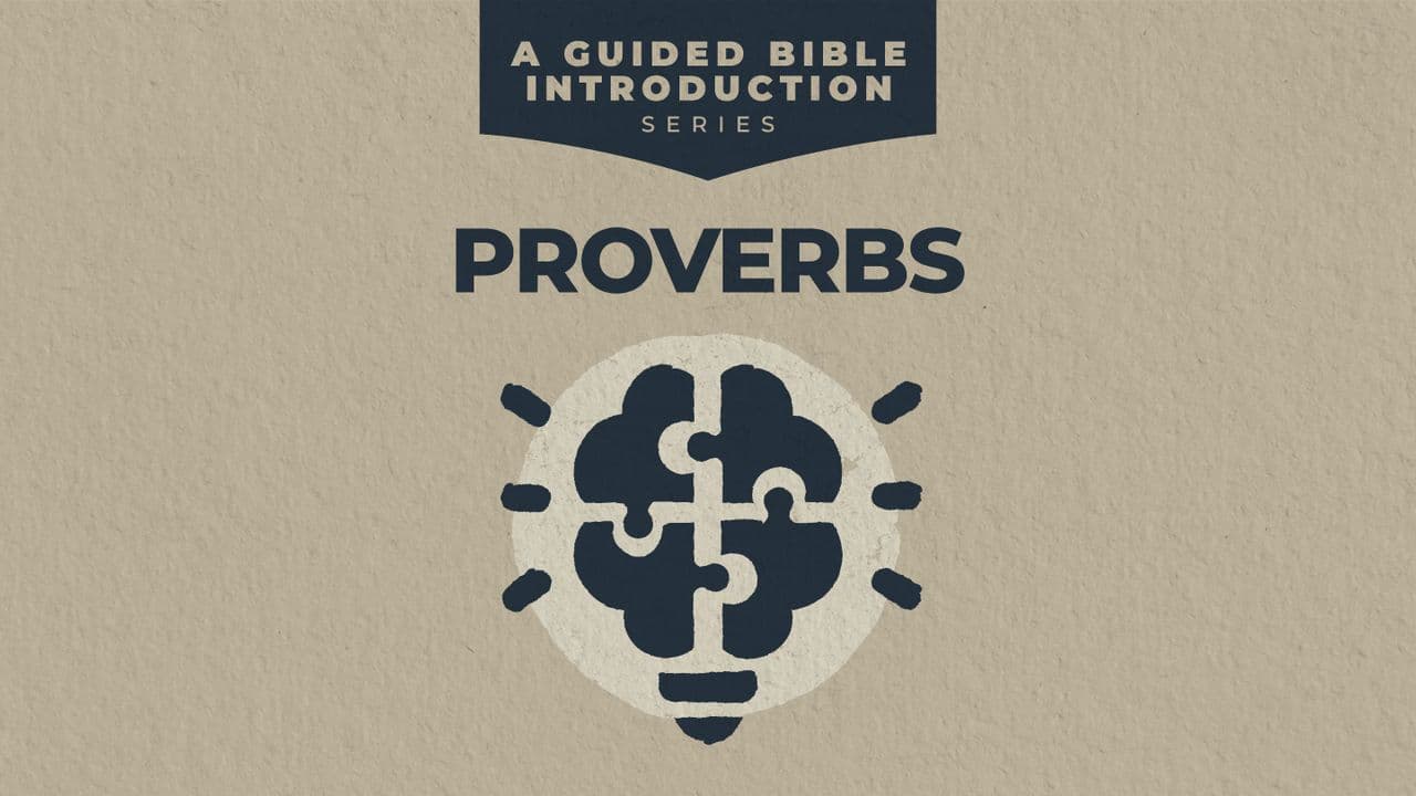 Proverbs: A Guided Bible Introduction
