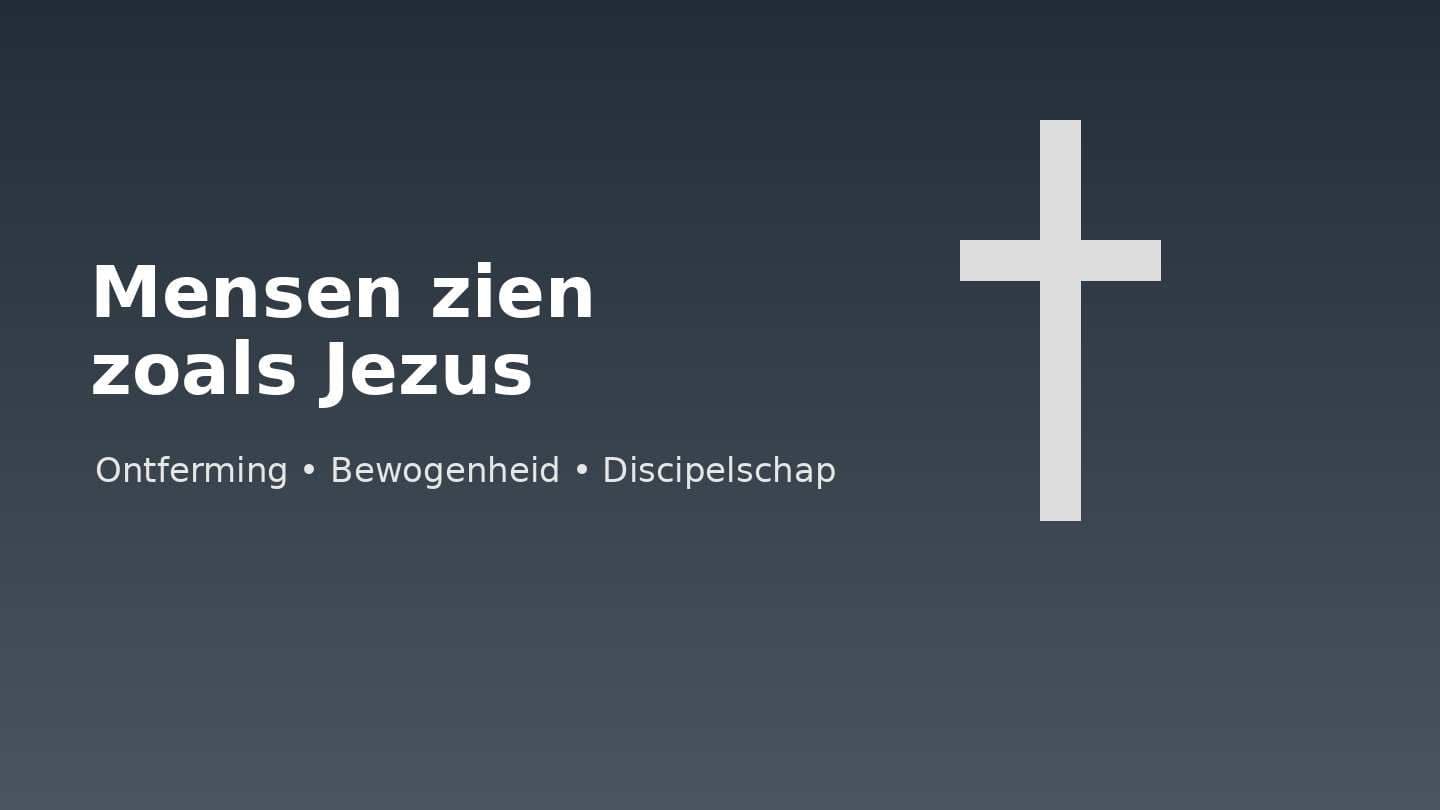 Doen als Jezus: Mensen zien zoals Hij ze zag Luk 18:42 Al Kuruŋyen Mere Igiŋ
