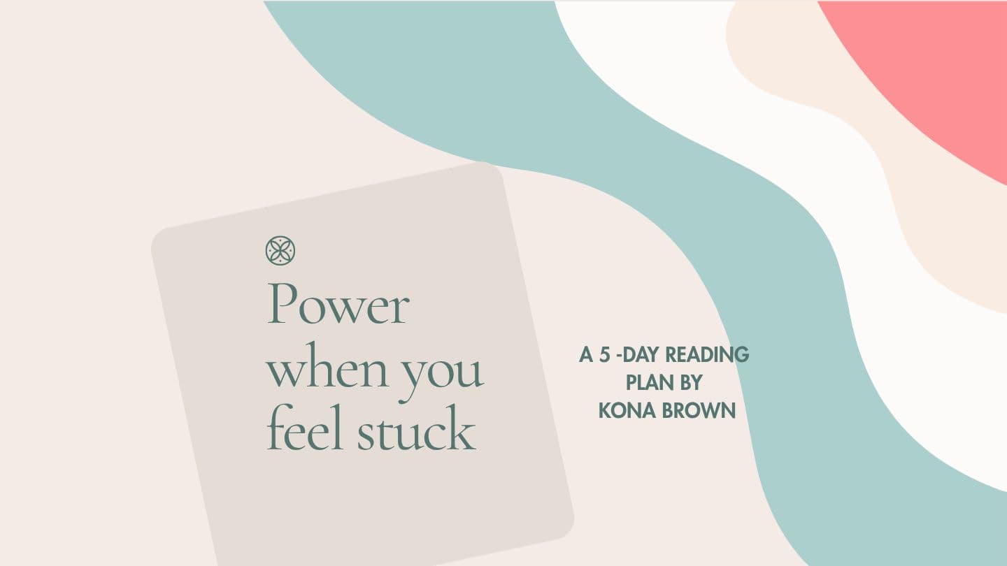 Power When You Feel Stuck